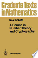 A Course in Number Theory and Cryptography /