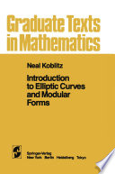 Introduction to Elliptic Curves and Modular Forms /