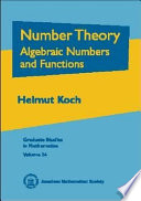 Number theory : algebraic numbers and functions /
