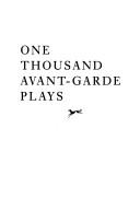 One thousand avant-garde plays /