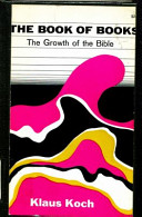 The book of books ; the growth of the Bible /