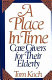 A place in time : care givers for their elderly /