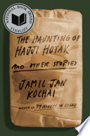 The haunting of Hajji Hotak : and other stories /