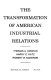 The transformation of American industrial relations /