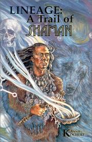 Lineage : a trail of Shaman /