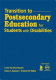 Transition to postsecondary education for students with disabilities /