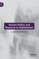 Russian politics and response to globalization /
