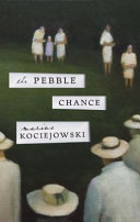 The pebble chance : feuilletons & other prose /