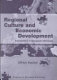 Regional culture and economic development : explorations in European ethnology /