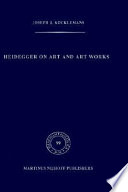 Heidegger on art and art works /