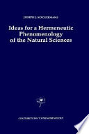 Ideas for a hermeneutic phenomenology of the natural sciences /