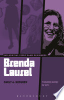 Brenda Laurel : pioneering games for girls /