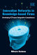 Innovation networks in knowledge-based firms : developing ICT-based integrative competences /