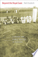 Beyond the royal gaze : clanship and public healing in Buganda /