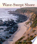 Wave-swept shore : the rigors of life on a rocky coast /