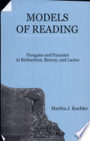 Models of reading : paragons and parasites in Richardson, Burney, and Laclos /