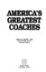 America's greatest coaches /