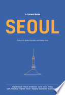 Seoul : a curated guide /
