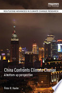 China confronts climate change : a bottom-up perspective /