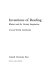 Inventions of reading : rhetoric and the literary imagination /