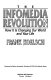 The infomedia revolution : how it is changing our world and your life /