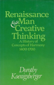 Renaissance man and creative thinking : a history of concepts of harmony, 1400-1700 /