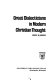 Great dialecticians in modern Christian thought /