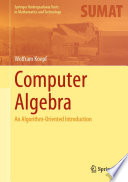 Computer Algebra : An Algorithm-Oriented Introduction /