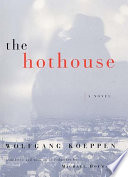 The hothouse /