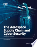 The aerospace supply chain and cyber security : challenges ahead /