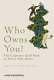 Who owns you? : the corporate gold-rush to patent your genes /