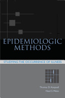 Epidemiologic methods : studying the occurrence of illness /