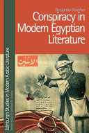Conspiracy in modern Egyptian literature /