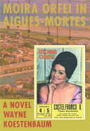 Moira Orfei in Aigues-Mortes : a novel /