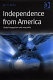 Independence from America : global integration and inequality /