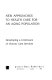 New approaches to health care for an aging population : developing a continuum of chronic care services /