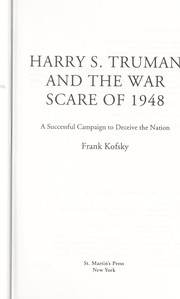 Harry S. Truman and the war scare of 1948 : a successful campaign to deceive the nation /