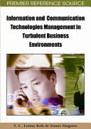 Information and communication technologies management in turbulent business environments /