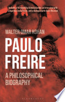 Paulo Freire : a philosophical biography /