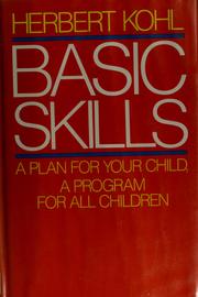 Basic skills : a plan for your child : a program for all children /