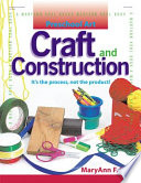 Craft and construction : it's the process, not the product! /