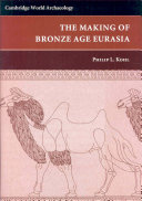 The making of bronze age Eurasia /