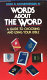 Words about the Word : a guide to choosing and using your Bible /