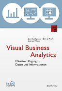 Visual business analytics : effektiver Zugang zu Daten und Informationem /