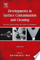 Developments in surface contamination and cleaning.