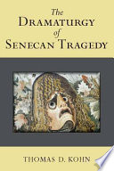 The dramaturgy of Senecan tragedy /