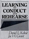 Learning to conduct and rehearse /