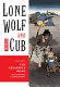 Lone wolf and cub /