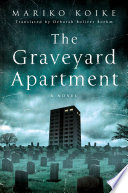 The graveyard apartment /