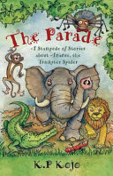 The parade : a stampede of stories about Ananse, the trickster spider /